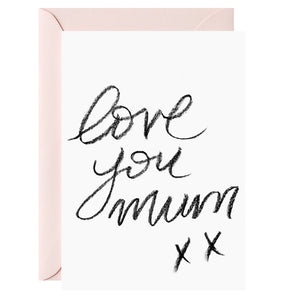 Greeting Card - Love you mum
